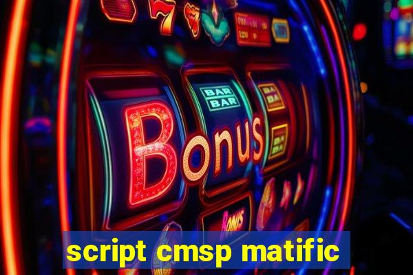 script cmsp matific